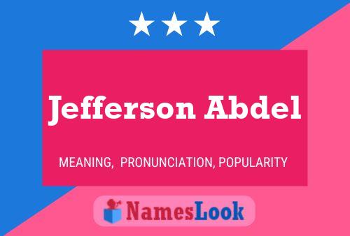 Jefferson Abdel Name Poster