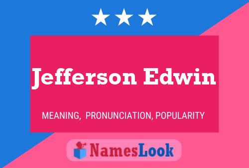 Jefferson Edwin Name Poster