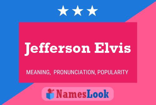 Jefferson Elvis Name Poster