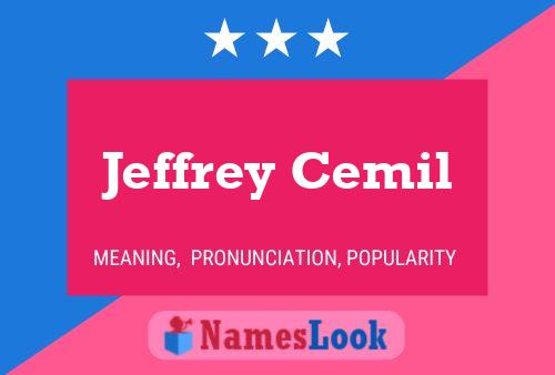 Jeffrey Cemil Name Poster