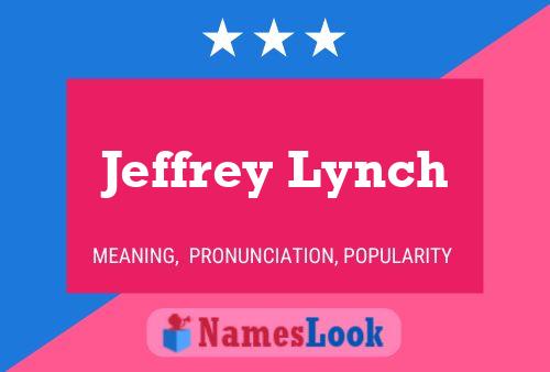 Jeffrey Lynch Name Poster