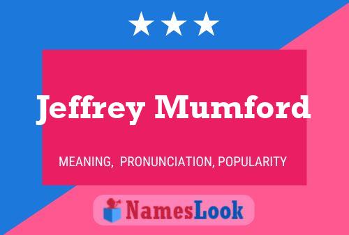 Jeffrey Mumford Name Poster