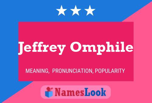 Jeffrey Omphile Name Poster