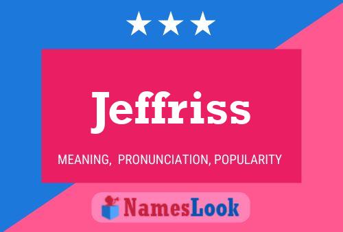 Jeffriss Name Poster