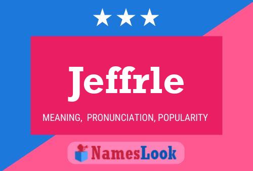 Jeffrle Name Poster