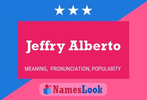 Jeffry Alberto Name Poster