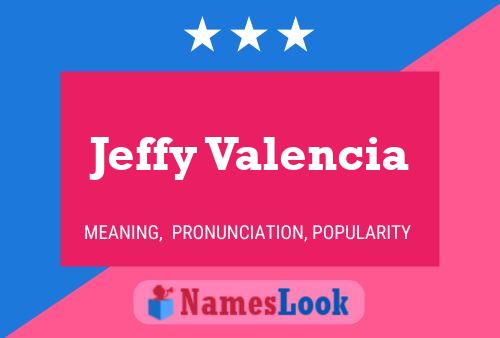 Jeffy Valencia Name Poster