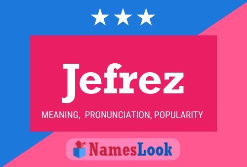 Jefrez Name Poster