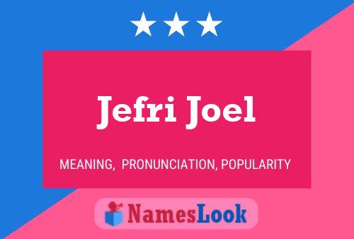 Jefri Joel Name Poster