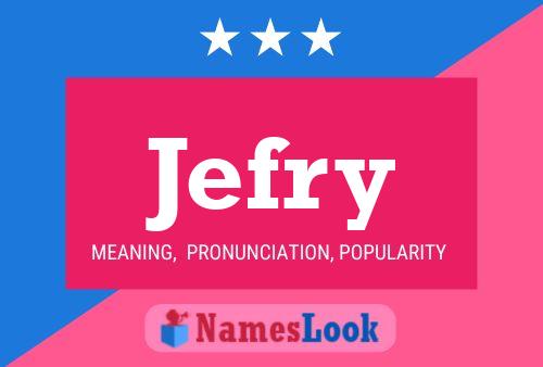 Jefry Name Poster