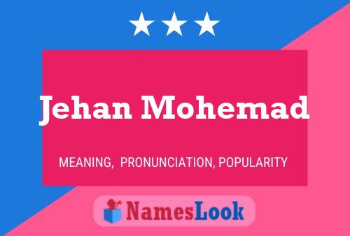 Jehan Mohemad Name Poster