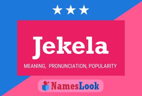 Jekela Name Poster