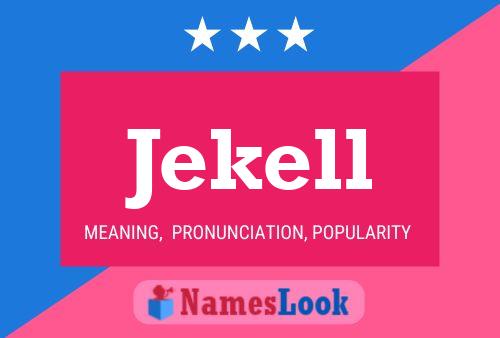 Jekell Name Poster