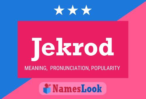 Jekrod Name Poster