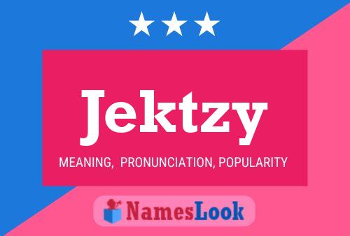 Jektzy Name Poster