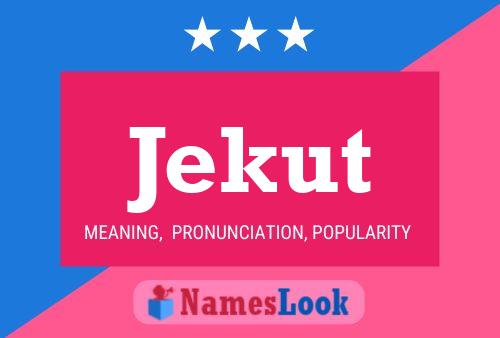 Jekut Name Poster