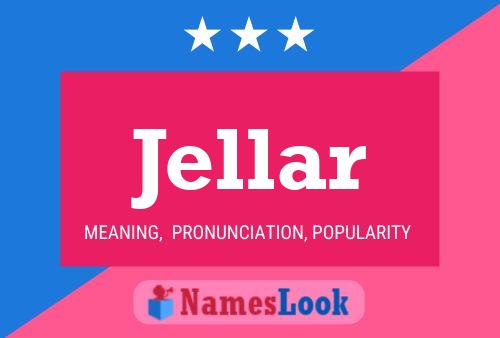 Jellar Name Poster