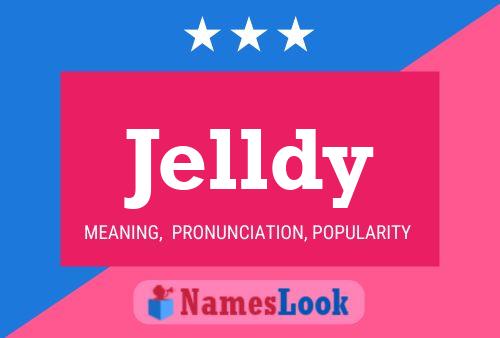 Jelldy Name Poster