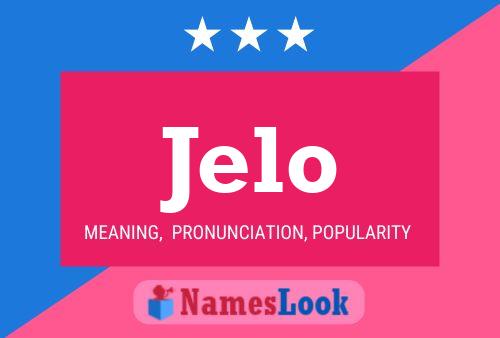 Jelo Name Poster