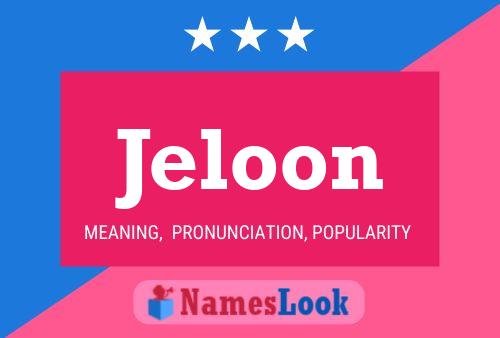 Jeloon Name Poster