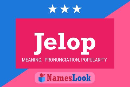 Jelop Name Poster