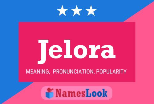 Jelora Name Poster