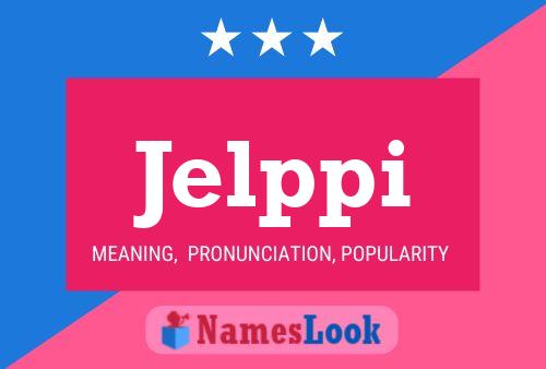 Jelppi Name Poster