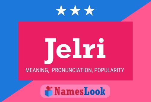 Jelri Name Poster