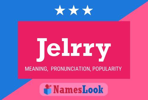 Jelrry Name Poster