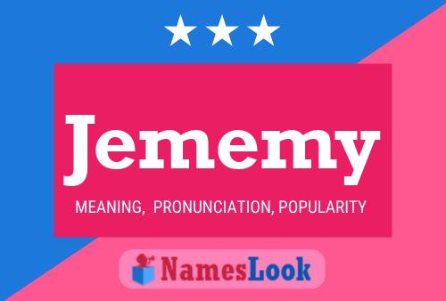 Jememy Name Poster