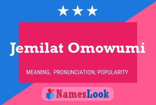 Jemilat Omowumi Name Poster