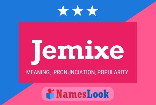 Jemixe Name Poster