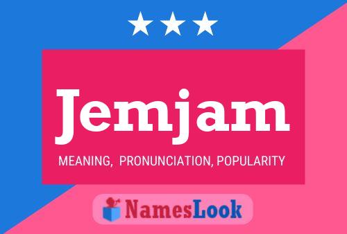 Jemjam Name Poster