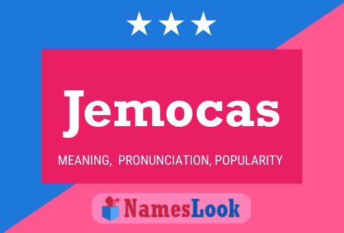 Jemocas Name Poster