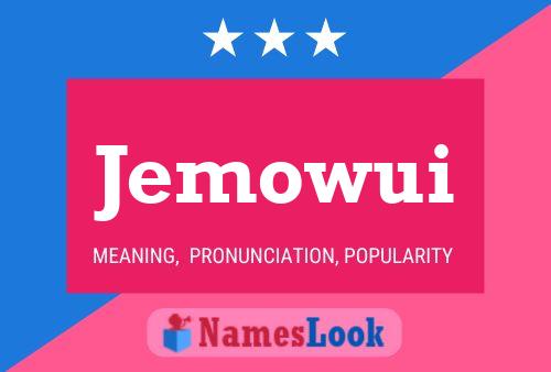 Jemowui Name Poster