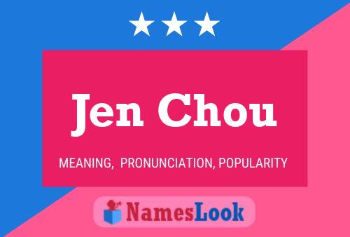 Jen Chou Name Poster