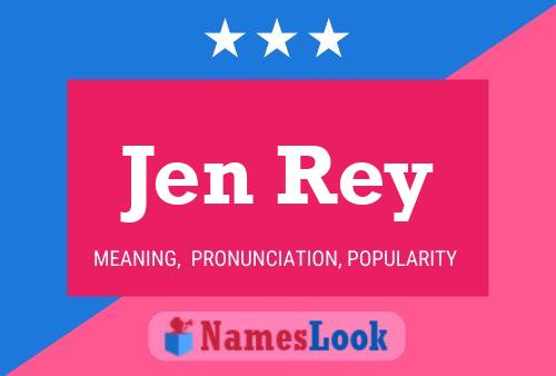 Jen Rey Name Poster