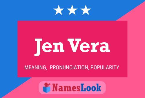 Jen Vera Name Poster