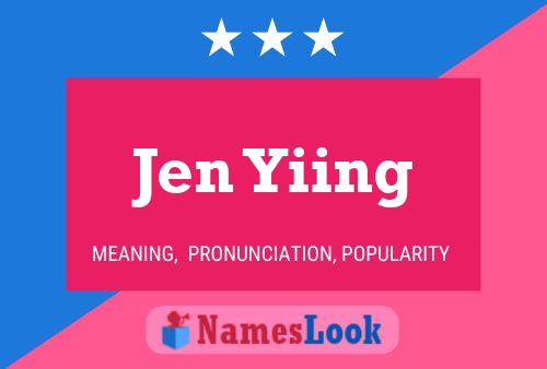 Jen Yiing Name Poster