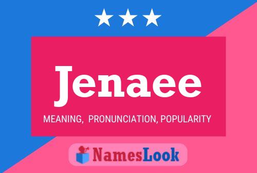 Jenaee Name Poster