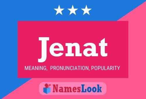 Jenat Name Poster