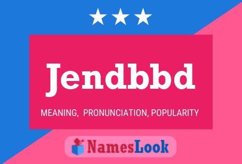 Jendbbd Name Poster