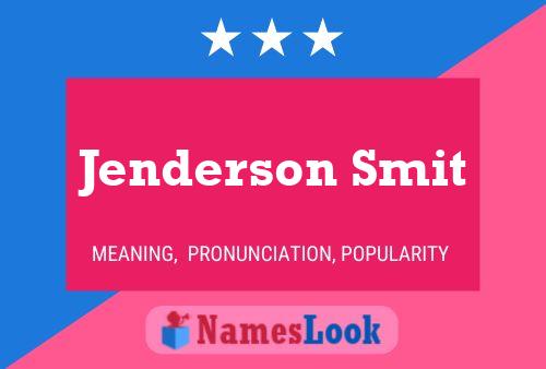 Jenderson Smit Name Poster