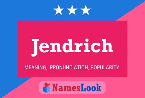 Jendrich Name Poster