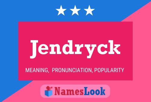 Jendryck Name Poster