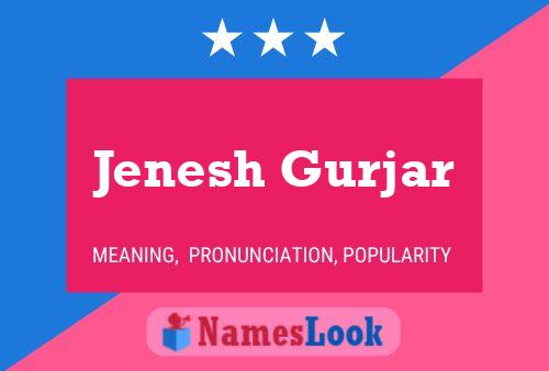 Jenesh Gurjar Name Poster