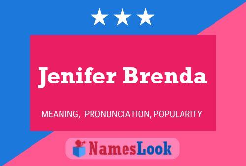 Jenifer Brenda Name Poster