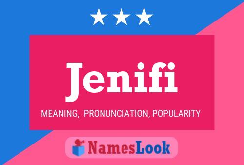 Jenifi Name Poster