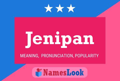 Jenipan Name Poster