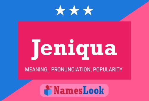 Jeniqua Name Poster